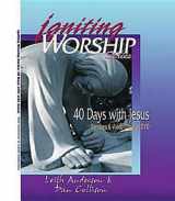9780687333516-0687333512-Igniting Worship Series - 40 Days with Jesus: Worship Services and Video Clips on DVD