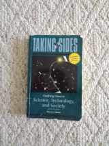9780077381974-0077381971-Taking Sides: Clashing Views in Science, Technology, and Society, Expanded