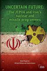 9780367197056-0367197057-Uncertain Future: The JCPOA and Iran’s Nuclear and Missile Programmes (Adelphi series)