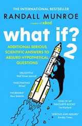 9781399811149-1399811142-What If? 2: Additional Serious Scientific Answers to Absurd Hypothetical Questions
