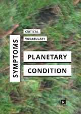 9783957960856-3957960851-Symptoms of the Planetary Condition: A Critical Vocabulary