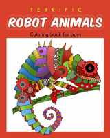 9781548149161-1548149160-Terrific Robot Animal Coloring Book for Boys: ROBOT COLORING BOOK For Boys and Kids Coloring Books Ages 4-8, 9-12 Boys, Girls, and Everyone