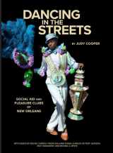 9780917860829-0917860829-Dancing in the Streets: Social Aid and Pleasure Clubs of New Orleans