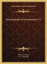 9781169819474-1169819478-Encyclopedia of Freemasonry V1