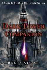 9780451237996-0451237994-The Dark Tower Companion: A Guide to Stephen King's Epic Fantasy