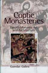 9789774246913-9774246918-Coptic Monasteries: Egypt's Monastic Art and Architecture