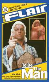 9781501123757-1501123750-Ric Flair: To Be the Man (WWE)