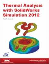 9781585037650-1585037656-Thermal Analysis with SolidWorks Simulation 2012
