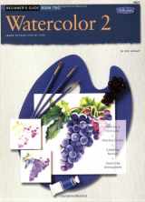 9781560104896-1560104899-Beginner's Guide: Watercolor: Book 2 (How to Draw & Paint)