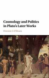 9781107183278-1107183278-Cosmology and Politics in Plato's Later Works