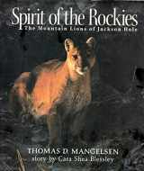 9781890310196-1890310190-Spirit of the Rockies: The Mountain Lions of Jackson Hole