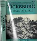 9780139417085-0139417087-Vicksburg: 47 days of siege