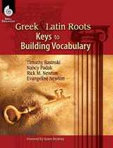 9781425804725-1425804721-Shell Education Greek and Latin Roots: Keys to Building Vocabulary, K to 12