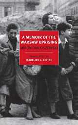 9781590176658-1590176650-A Memoir of the Warsaw Uprising (New York Review Books Classics)
