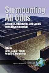 9781931576260-1931576262-Surmounting All Odds: Education, Opportunity, and Society in the New Millennium (Research on African American Education)