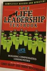 9780990424321-0990424324-The Life Leadership Textbook Building Compensated Communities