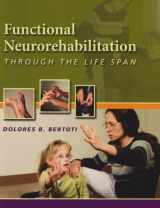 9780803611078-0803611072-Functional Neurorehabilitation Through the Life Span