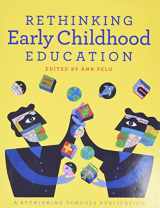 9780942961416-0942961412-Rethinking Early Childhood Education