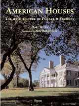 9780847828579-0847828573-American Houses: The Architecture of Fairfax & Sammons (Classical America)