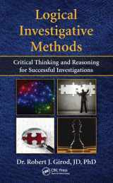 9781482243130-148224313X-Logical Investigative Methods: Critical Thinking and Reasoning for Successful Investigations