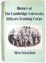 9780859360593-0859360598-History of the Cambridge University Officers Training Corps
