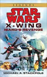 9780553579031-0553579037-Isard's Revenge (Star Wars, X-Wing #8)