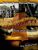 9781435895126-1435895126-Mississippi: Past and Present (The United States: Past and Present)