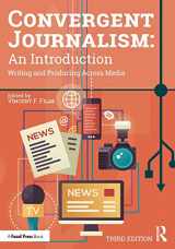 9780367336189-0367336189-Convergent Journalism: An Introduction: Writing and Producing Across Media