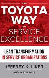 9781259641107-1259641104-The Toyota Way to Service Excellence: Lean Transformation in Service Organizations