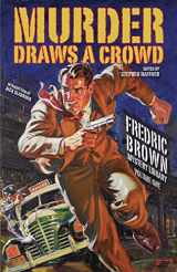 9781893887787-1893887782-Murder Draws a Crowd: Fredric Brown Mystery Library, Volume One