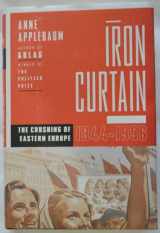 9780385515696-0385515693-Iron Curtain: The Crushing of Eastern Europe, 1944-1956