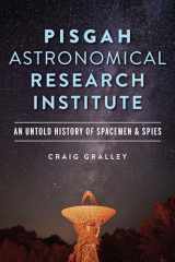9781467152181-1467152188-Pisgah Astronomical Research Institute: An Untold History of Spacemen & Spies (The History Press)