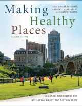 9781642831573-1642831573-Making Healthy Places, Second Edition: Designing and Building for Well-Being, Equity, and Sustainability