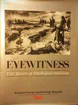 9780848710224-0848710223-Eyewitness: 150 Years of Photojournalism