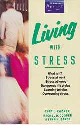 9780140098662-0140098666-Living with Stress (Penguin Health Library)