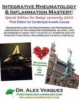 9781495272622-1495272621-Integrative Rheumatology and Inflammation Mastery: Special Edition for Bastyr University 2014