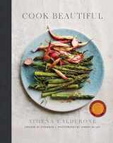 9781419726521-1419726528-Cook Beautiful: Delicious Recipes and Exquisite Presentations