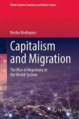 9783031220661-3031220668-Capitalism and Migration: The Rise of Hegemony in the World-System (World-Systems Evolution and Global Futures)