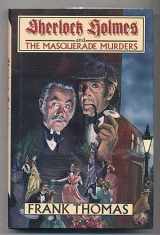 9781562870560-1562870564-Sherlock Holmes and the Masquerade Murders.
