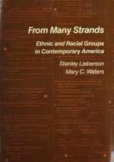 9780871545435-0871545438-From Many Strands: Ethnic and Racial Groups in Contemporary America (Population of the United States in the 1980s)