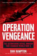 9780062938107-006293810X-Operation Vengeance: The Astonishing Aerial Ambush That Changed World War II