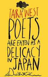 9781907593857-1907593853-Poets Are Eaten as a Delicacy in Japan