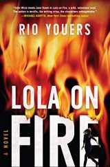 9780063001008-0063001004-Lola on Fire: A Novel