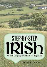 9781545350799-1545350795-Step-by-Step Irish: An Irish Language Workbook for Beginners