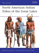 9781849084598-1849084599-North American Indian Tribes of the Great Lakes (Men-at-Arms, 467)