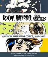 9781892850430-1892850435-"Raw," "Weirdo," and Beyond: American Alternative Comics, 1980–2000