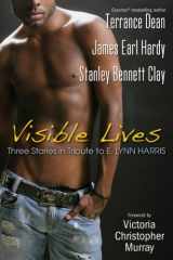 9780758255754-0758255756-Visible Lives: Three Stories in Tribute To E. Lynn Harris