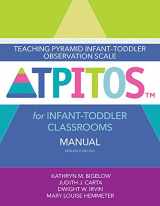 9781681252421-1681252422-Teaching Pyramid Infant-Toddler Observation Scale (TPITOS™) for Infant-Toddler Classrooms Manual, Research Edition