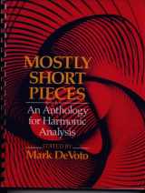 9780393962468-0393962466-Mostly Short Pieces: An Anthology for Harmonic Analysis