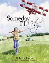 9781937958664-1937958663-Someday I'll Fly